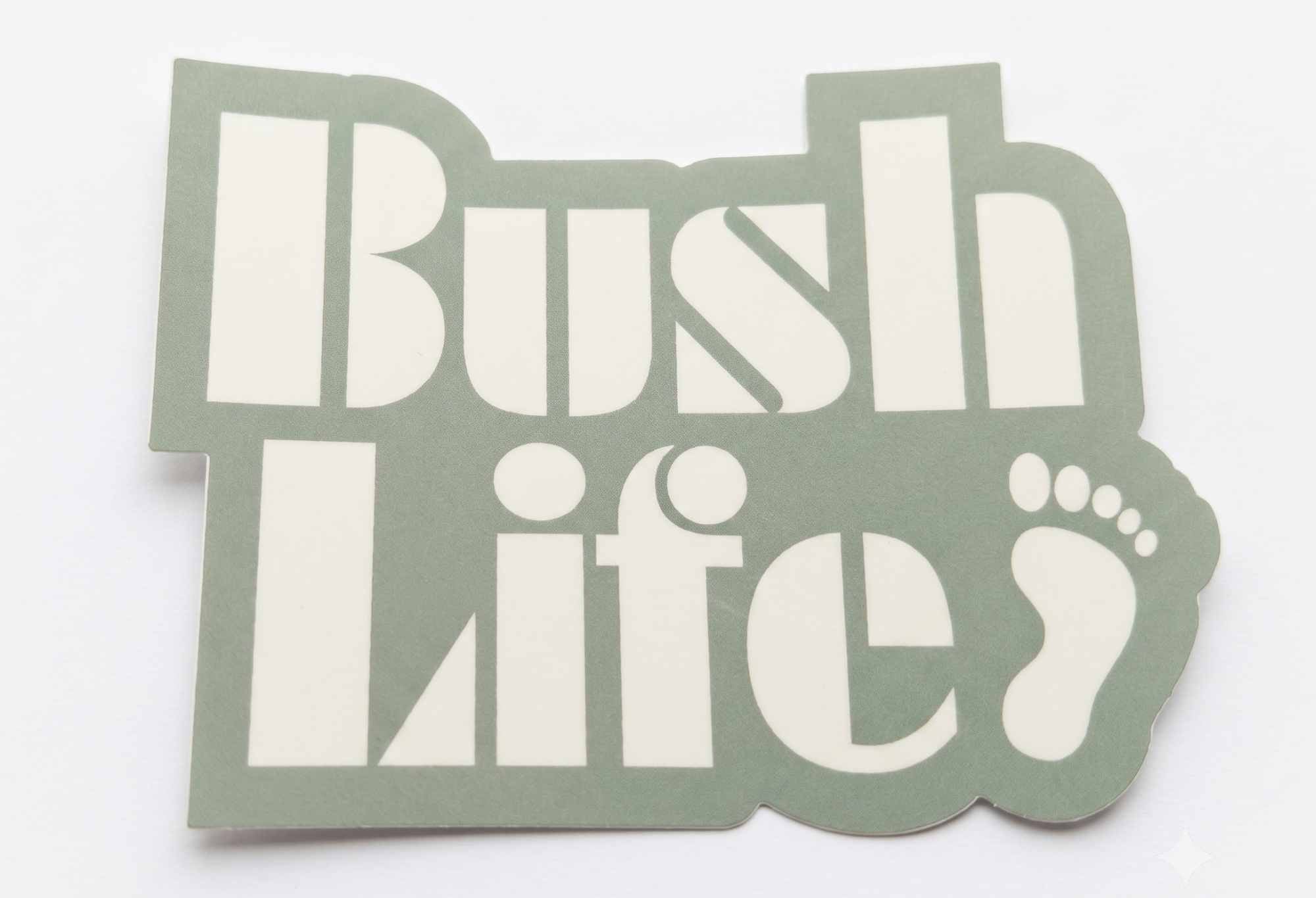 Sticker - Bush Quote Diecut